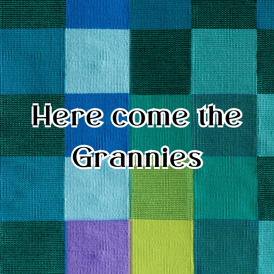 Here come the Grannies!
