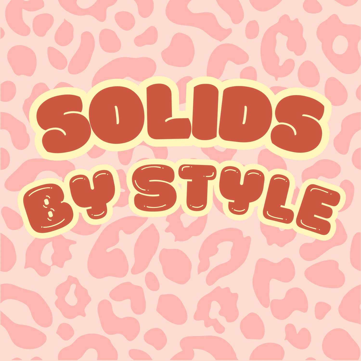 Order solid by style!