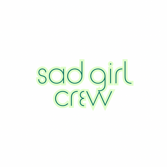 Sad girl crew